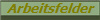 Arbeitsfelder